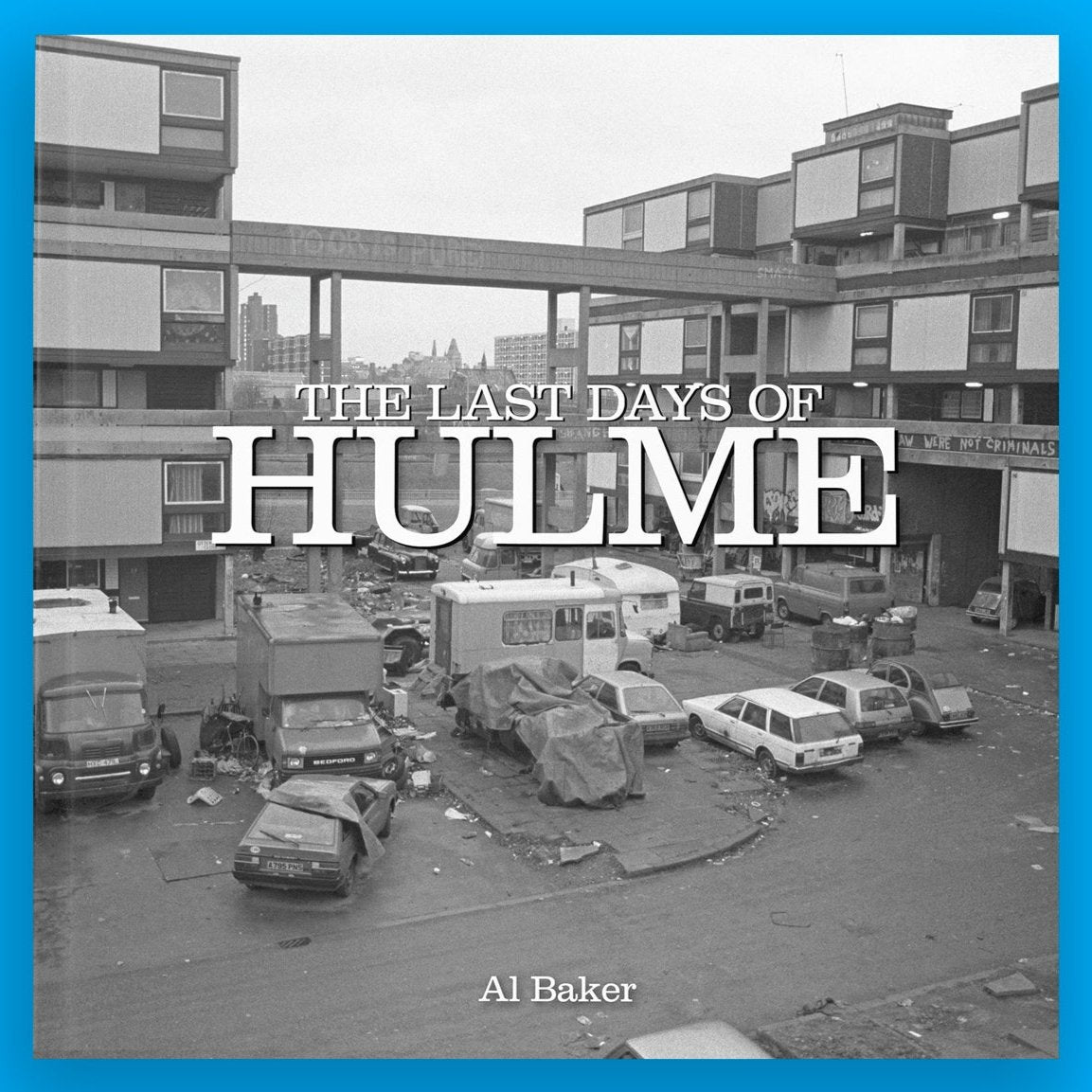The Last Days Of Hulme (Book Front Cover)