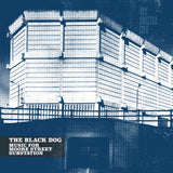 Music For Moore Street Substation by The Black Dog