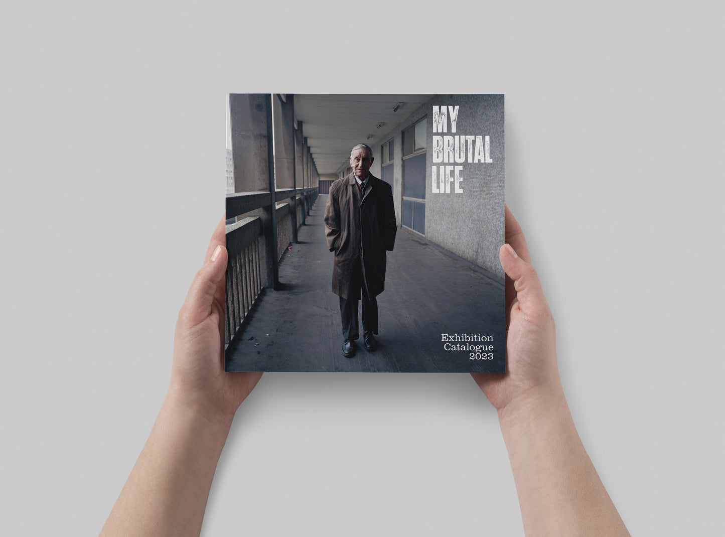 My Brutal Life Exhibition Catalogue (Front)