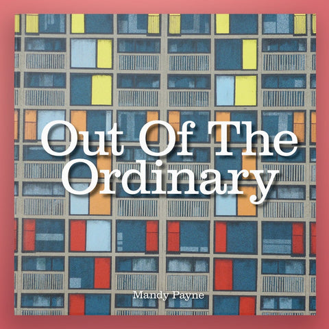 Out Of The Ordinary by Mandy Payne