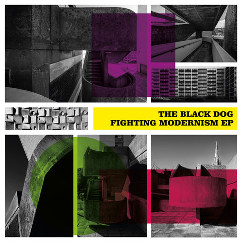 Fighting Modernism EP by The Black Dog (Downloads)