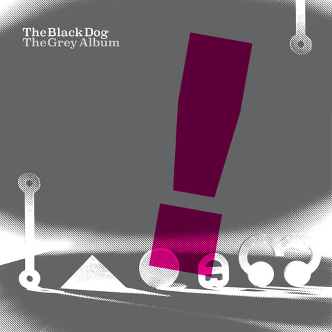 The Grey Album by The Black Dog (Downloads)