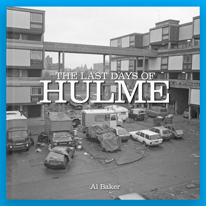 The Last Days Of Hulme (Book Front Cover)
