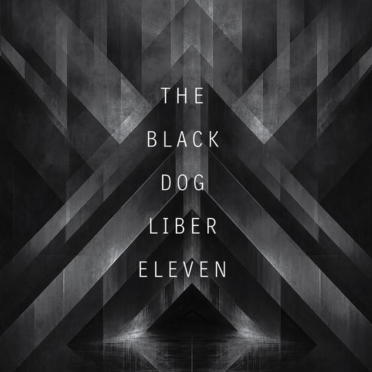 Liber Eleven by The Black Dog