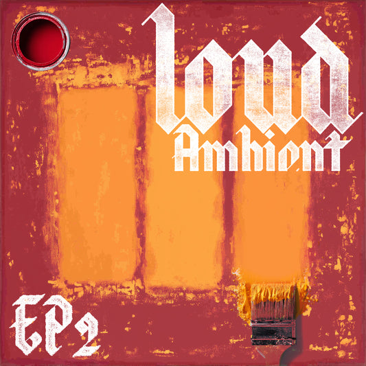 Loud Ambient EP2 by The Black Dog (Release Artwork)
