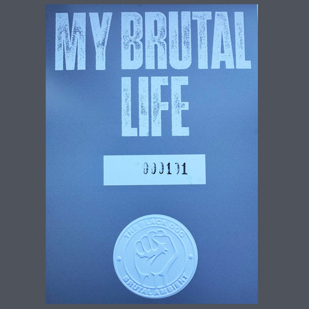 My Brutal Life 2 (Card) by The Black Dog