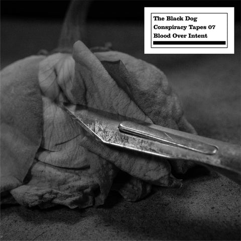 Conspiracy Tapes 007 Blood Over Intent by The Black Dog (Downloads)