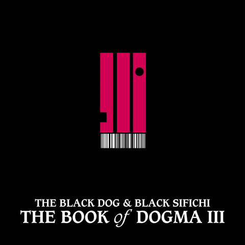The Book of Dogma III by The Black Dog & Black Sifichi (Downloads)