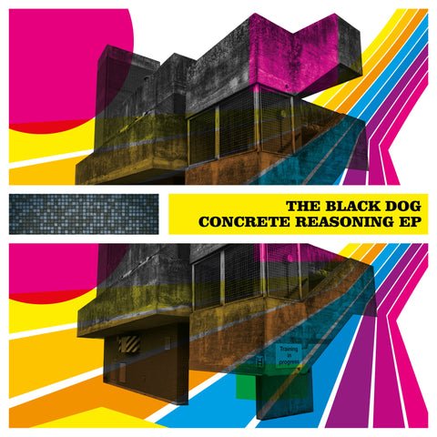 Concrete Reasoning EP by The Black Dog (Hi-Res Downloads)