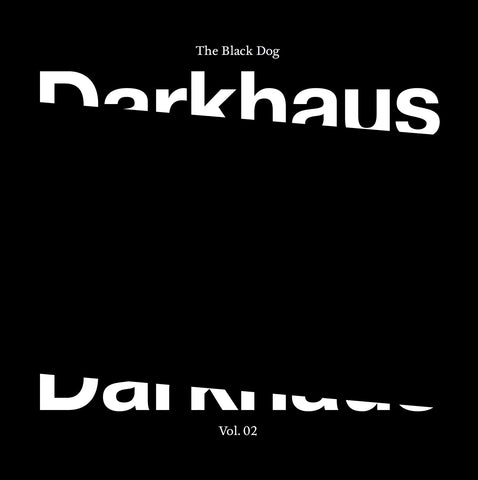 Darkhaus Vol. 2 by The Black Dog (Vinyl)